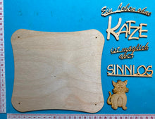 Lade das Bild in den Galerie-Viewer, Schriftzug "Ein Leben ohne Katze ist möglich aber sinnlos" aus Holz