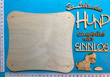 Lade das Bild in den Galerie-Viewer, Schriftzug "Ein Leben ohne Hund ist möglich aber sinnlos" aus Holz
