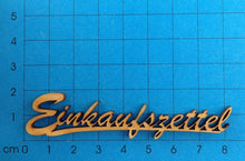 Lade das Bild in den Galerie-Viewer, Schriftzug "Einkaufszettel" aus Holz
