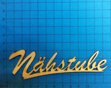 Lade das Bild in den Galerie-Viewer, Schriftzug "Nähstube" aus Holz