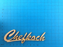 Lade das Bild in den Galerie-Viewer, Schriftzug "Chefkoch" aus Holz