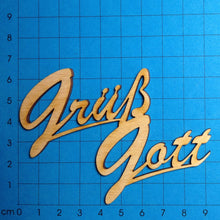 Lade das Bild in den Galerie-Viewer, Schriftzug "Grüß Gott" aus Holz