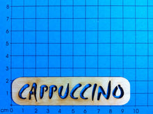Lade das Bild in den Galerie-Viewer, Cappucino Schriftzug aus Holz Geschenke verzieren, Küche Schriftzug, Holzkunst, Basteln mit Holz, Cafe Schriftzüge , Schriftzüge bemalen, Schriftzug Bastelartikel, Schriftzüge aus Holz, Holzteile bemalen, Eingangsschild, Bastelideen mit Holz, SZH 4709