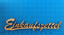 Lade das Bild in den Galerie-Viewer, Schriftzug "Einkaufszettel" aus Holz