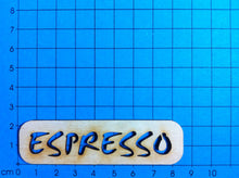 Lade das Bild in den Galerie-Viewer, Espresso Schriftzug aus Holz Holzkunst, Cafe Schriftzüge , Eingangsschild, Geschenke verzieren, Holzteile bemalen, Schriftzüge aus Holz, Schriftzug Bastelartikel, Küche Schriftzug, Schriftzüge bemalen, Bastelideen mit Holz, Basteln mit Holz, SZH 5508