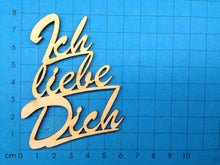 Lade das Bild in den Galerie-Viewer, Schriftzug "Ich liebe Dich" aus Holz