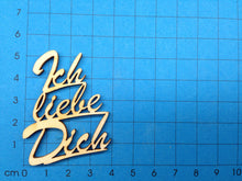 Lade das Bild in den Galerie-Viewer, Schriftzug "Ich liebe Dich" aus Holz