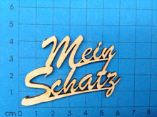 Lade das Bild in den Galerie-Viewer, Schriftzug "Mein Schatz" aus Holz