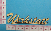 Lade das Bild in den Galerie-Viewer, Schriftzug "Werkstatt" aus Holz