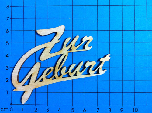 Zur Geburt 2 zeilig zusammenSchriftzug in Schreibschrift aus Holz  zur Taufe Karten Basteln, zur Konfirmation Basteln, Bastelideen mit Holz, Schriftzüge bemalen, Schriftzug Bastelartikel, Einladungskarten Basteln, Geschenke verzieren, Schriftzug, Basteln mit Holz, Holzteile bemalen, Schriftzüge aus Holz, Holzkunst,  Schriftzüge aus Holz, zur Taufe Karten Basteln, Schriftzug Bastelartikel, Bastelideen mit Holz, Holzkunst, Schriftzüge bemalen, Einladungskarten Basteln, Basteln mit Holz, Holzteile bemalen, G