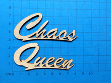 Lade das Bild in den Galerie-Viewer, Schriftzug &quot;Chaos Queen&quot; aus Holz 2-teilig
